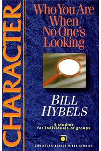 Character: Who You Are When No One's Looking