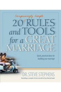20 (Surprisingly Simple) Rules And Tools For A Great Marriag