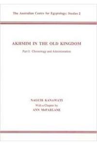 Akhmim in the Old Kingdom, Part 1