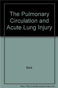 The Pulmonary Circulation and Acute Lung Injury