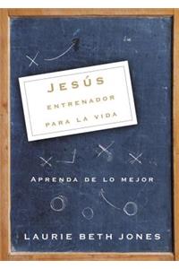 Jesús, Entrenador Para La Vida