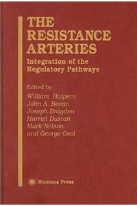 Resistance Arteries: Integration of the Regulatory Pathways