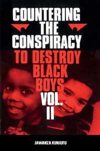 Countering the Conspiracy to Destroy Black Boys Vol. II, 2