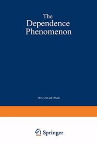 The Dependence Phenomenon