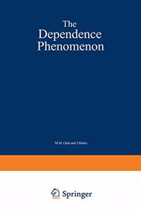 Dependence Phenomenon