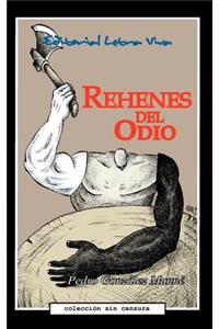 Rehenes del Odio