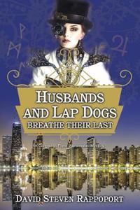 Husbands and Lap Dogs Breathe Their Last
