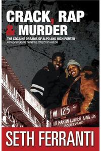 Crack, Rap and Murder