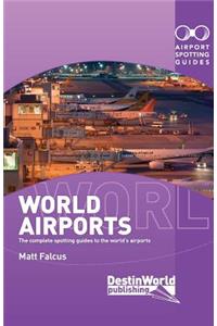 World Airports Spotting Guides