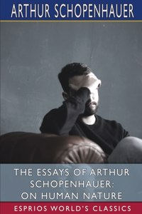 Essays of Arthur Schopenhauer