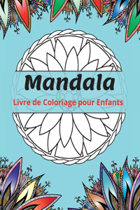 Mandala Livre de Coloriage pour Enfants
