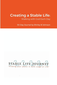 Creating a Stable Life