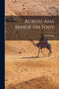 Across Asia Minor on Foot