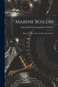 Marine Boilers; Marine Engines; Western River Steamboats