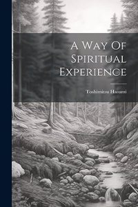 A Way Of Spiritual Experience