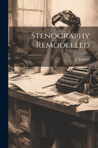 Stenography Remodelled