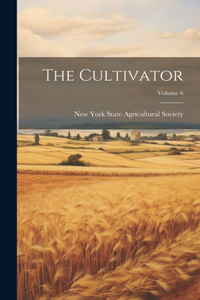 Cultivator; Volume 6