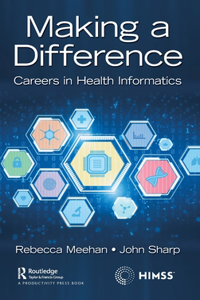 Making a Difference: Careers in Health Informatics