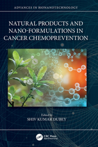 Natural Products and Nano-Formulations in Cancer Chemoprevention