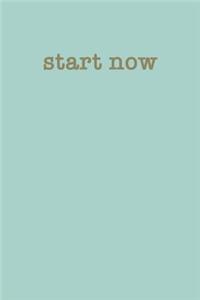 Start Now