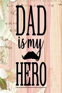 Dad is My Hero