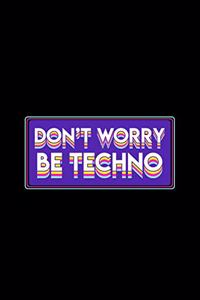 Don't Worry Be Techno