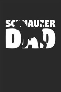 Schnauzer Notebook 'Schnauzer Dad' - Gift for Dog Lovers - Schnauzer Journal