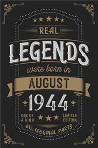 Real Legends were born in August 1944