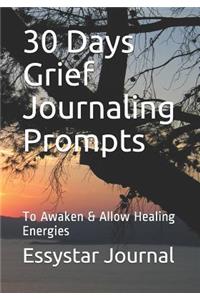 30 Days Grief Journaling Prompts