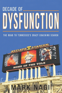 Decade of Dysfunction