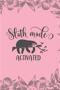 Sloth Mode Activated