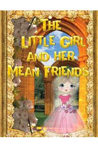 The Little Girl and her Mean Friends