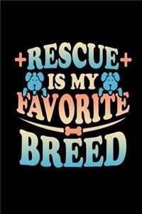 Rescue is My Favorite Breed