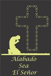 Alabado Sea El Senor