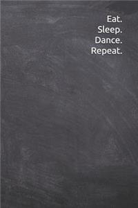 Eat Sleep Dance Repeat