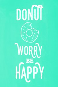 Pastel Chalkboard Journal - Donut Worry Be Happy (Green)