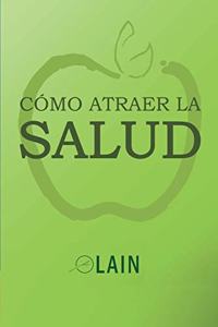 Cómo atraer la Salud