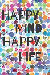 Happy Mind Happy Life