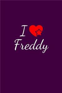 I love Freddy