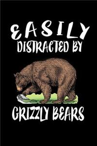 Easily Distracted By Grizzly Bears