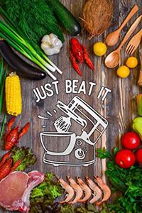 just beat it