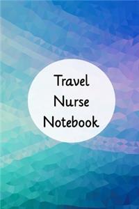 Travel Nurse Notebook