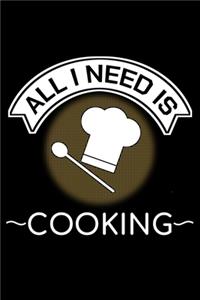 All I Need Is Cooking