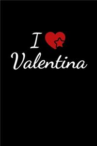 I love Valentina