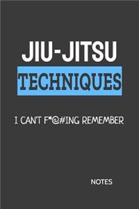 Jiu-Jitsu Techniques I Can't F*@#ing Remember Notes