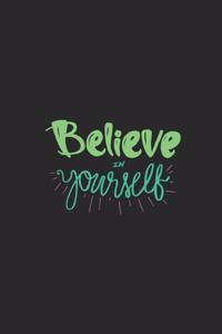 Believe in Yourself