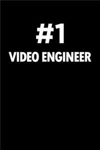 Number 1 Video Engineer