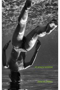 My Miracle Morning Exercise Journal