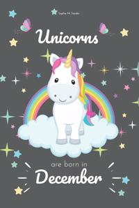 Unicorns Are Born in December