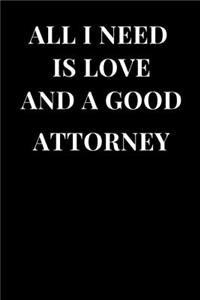 All I Need Is Love and a Good Attorney